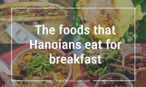 The foods that Hanoians eat for breakfast